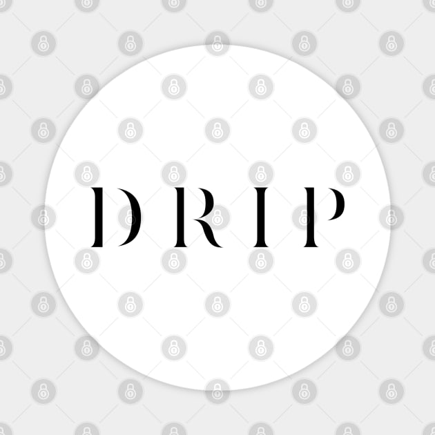 Drip Text Magnet by Worldengine